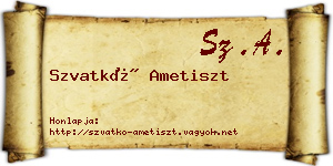 Szvatkó Ametiszt névjegykártya